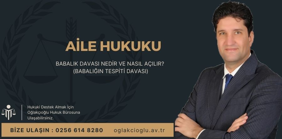 Babalık Davası Nedir ve Nasıl Açılır