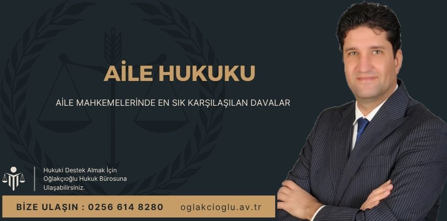 Aile Mahkemelerinde En Sık Karşılaşılan Davalar